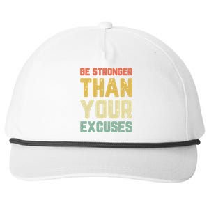 Be Stronger Than Your Excuses Gym Motivational Retro Gift Cool Gift Snapback Five-Panel Rope Hat