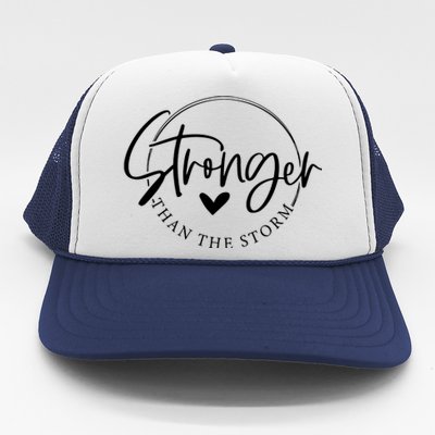 Be Stronger Than The Storm Inspirational Trucker Hat