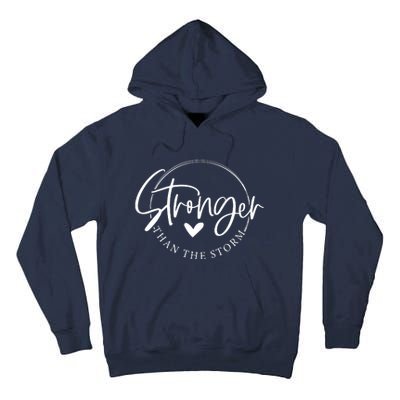 Be Stronger Than The Storm Inspirational Tall Hoodie