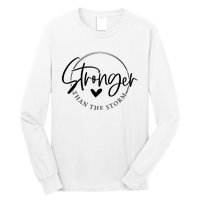 Be Stronger Than The Storm Inspirational Long Sleeve Shirt