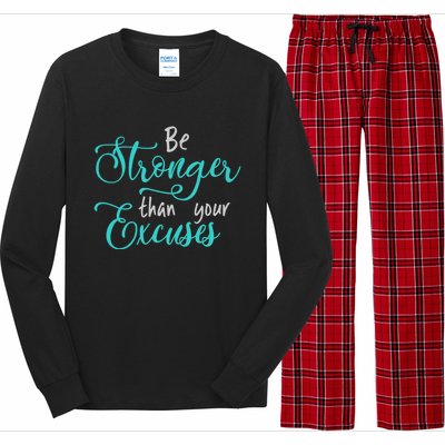 Be Stronger Than Your Excuses Hooded Cool Gift Long Sleeve Pajama Set