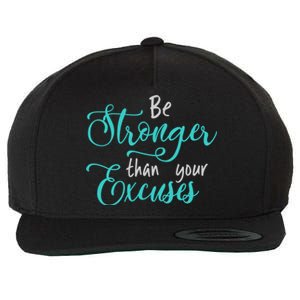 Be Stronger Than Your Excuses Hooded Cool Gift Wool Snapback Cap