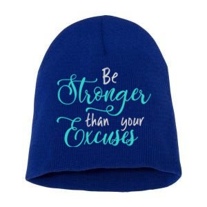 Be Stronger Than Your Excuses Hooded Cool Gift Short Acrylic Beanie