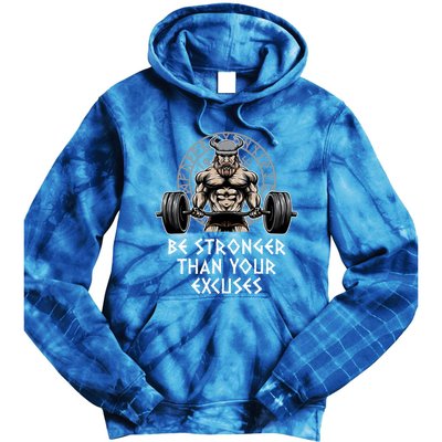 Be Stronger Than Your Excuses Workout Motivational Quote Gym Gift Tie Dye Hoodie