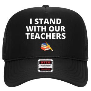 I Stand With Our Teachers support teacher & Stand Against Book Banning! High Crown Mesh Back Trucker Hat