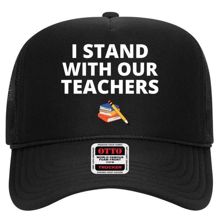 I Stand With Our Teachers support teacher & Stand Against Book Banning! High Crown Mesh Back Trucker Hat