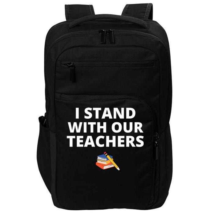 I Stand With Our Teachers support teacher & Stand Against Book Banning! Impact Tech Backpack