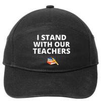 I Stand With Our Teachers support teacher & Stand Against Book Banning! 7-Panel Snapback Hat