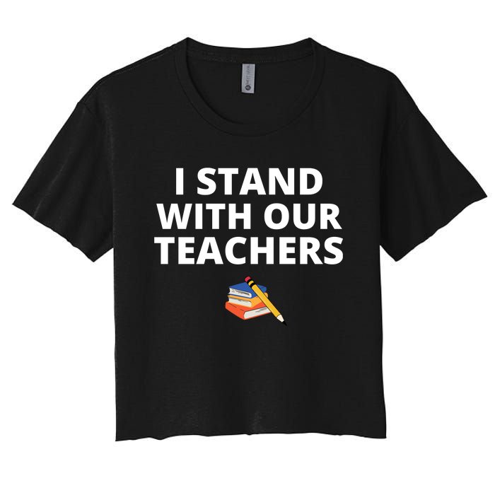 I Stand With Our Teachers support teacher & Stand Against Book Banning! Women's Crop Top Tee