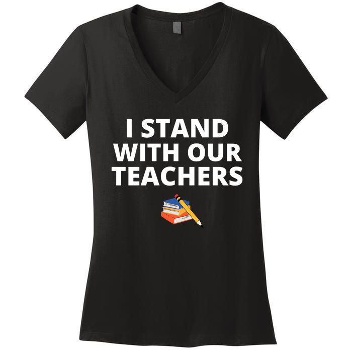 I Stand With Our Teachers support teacher & Stand Against Book Banning! Women's V-Neck T-Shirt