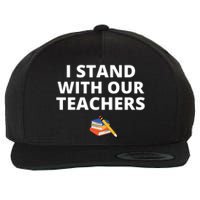 I Stand With Our Teachers support teacher & Stand Against Book Banning! Wool Snapback Cap