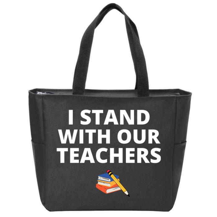 I Stand With Our Teachers support teacher & Stand Against Book Banning! Zip Tote Bag