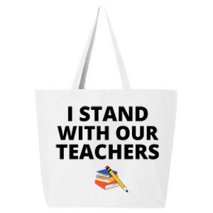 I Stand With Our Teachers support teacher & Stand Against Book Banning! 25L Jumbo Tote