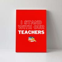 I Stand With Our Teachers support teacher & Stand Against Book Banning! Canvas