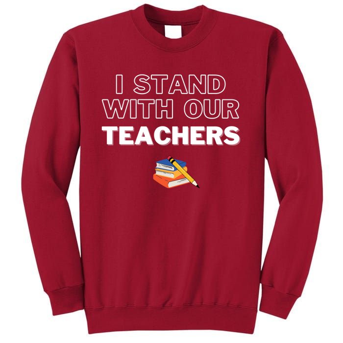 I Stand With Our Teachers support teacher & Stand Against Book Banning! Tall Sweatshirt