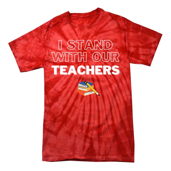 I Stand With Our Teachers support teacher & Stand Against Book Banning! Tie-Dye T-Shirt