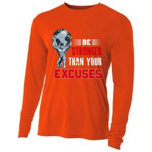 Be Stronger Than Your Excuses Bodybuilding Funny Gift Cooling Performance Long Sleeve Crew