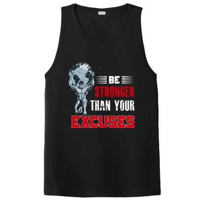 Be Stronger Than Your Excuses Bodybuilding Funny Gift PosiCharge Competitor Tank