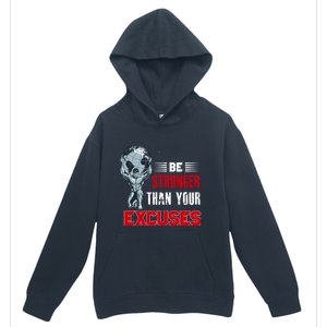 Be Stronger Than Your Excuses Bodybuilding Funny Gift Urban Pullover Hoodie