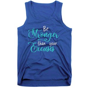 Be Stronger Than Your Excuses Hooded Gift Tank Top