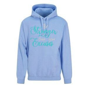 Be Stronger Than Your Excuses Hooded Gift Unisex Surf Hoodie