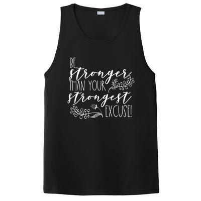 Be Stronger Than Your Strongest Excuse Inspirational Quote! Gift PosiCharge Competitor Tank