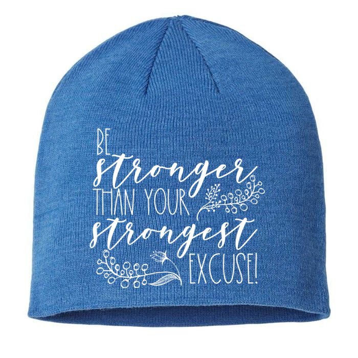 Be Stronger Than Your Strongest Excuse Inspirational Quote! Gift Sustainable Beanie