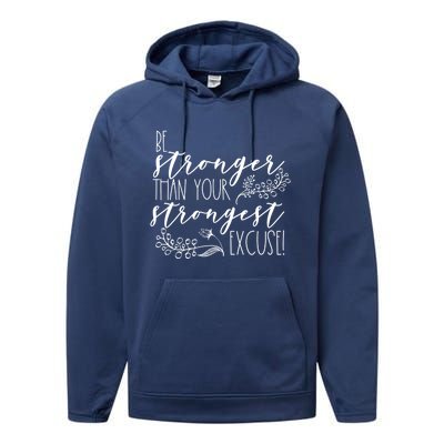 Be Stronger Than Your Strongest Excuse Inspirational Quote! Gift Performance Fleece Hoodie