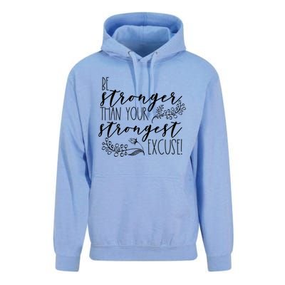 Be Stronger Than Your Strongest Excuse Inspirational Quote! Gift Unisex Surf Hoodie