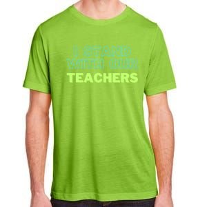 I Stand With Our Teachers support teacher & Stand Against Book Banning! Adult ChromaSoft Performance T-Shirt