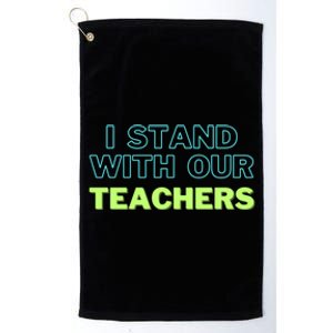 I Stand With Our Teachers support teacher & Stand Against Book Banning! Platinum Collection Golf Towel