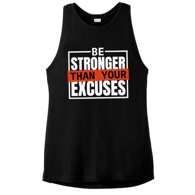 Be Stronger Than Your Excuses Inspiration Quotes Great Gift Ladies PosiCharge Tri-Blend Wicking Tank