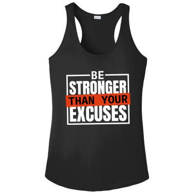 Be Stronger Than Your Excuses Inspiration Quotes Great Gift Ladies PosiCharge Competitor Racerback Tank