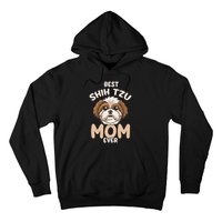 Best Shih Tzu Mom Ever Funny & Cute Toy Dog Mama Hoodie