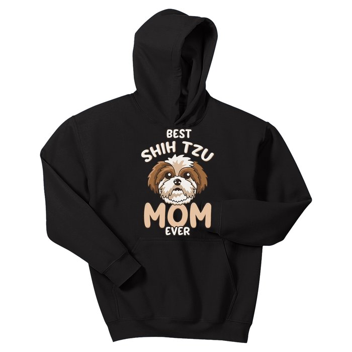 Best Shih Tzu Mom Ever Funny & Cute Toy Dog Mama Kids Hoodie