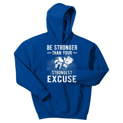 Be Stronger Than Your Strongest Excuse Distressed Boxing Cool Gift Kids Hoodie