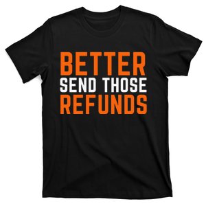 Better Send Those Refunds Cincinnati Funny Football T-Shirt