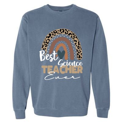 Best Science Teacher Ever Boho Rainbow Teacher Appreciation Great Gift Garment-Dyed Sweatshirt