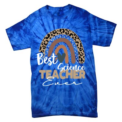 Best Science Teacher Ever Boho Rainbow Teacher Appreciation Great Gift Tie-Dye T-Shirt