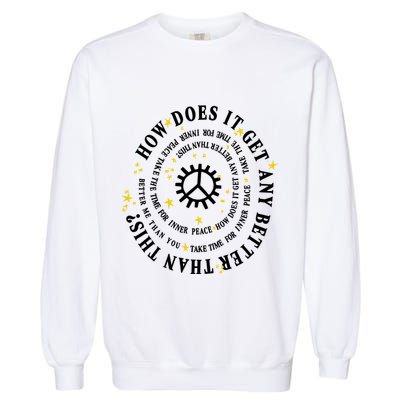 Big Sean Together Forever How Does It Get Any Better Than This Garment-Dyed Sweatshirt