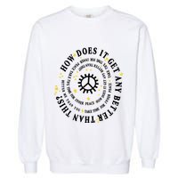 Big Sean Together Forever How Does It Get Any Better Than This Garment-Dyed Sweatshirt