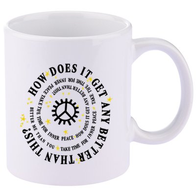 Big Sean Together Forever How Does It Get Any Better Than This 11oz C Handle Ceramic Mug