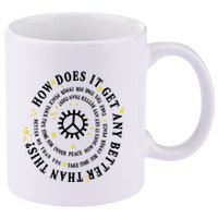 Big Sean Together Forever How Does It Get Any Better Than This 11oz C Handle Ceramic Mug
