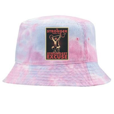 Be Stronger Than Your Strongest Excuse Sovi8 Cute Gift Tie-Dyed Bucket Hat