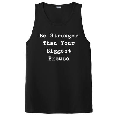 Be Stronger Than Your Biggest Excuse Gift PosiCharge Competitor Tank