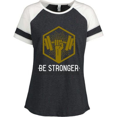 Be Stronger Than Your Strongest Excuse (Workout) Cool Gift Enza Ladies Jersey Colorblock Tee