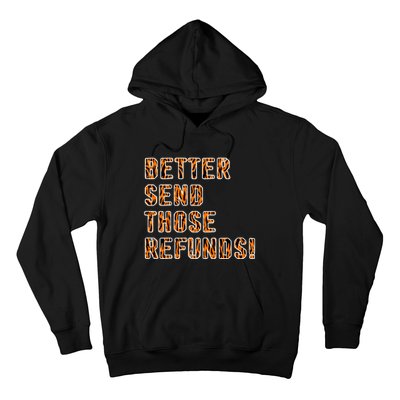 Better Send Those Refunds Cincinnati Funny Football Hoodie