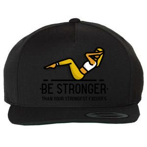 Be Stronger Than Your Strongest Excuses Gym Fitness Quote Funny Gift Wool Snapback Cap