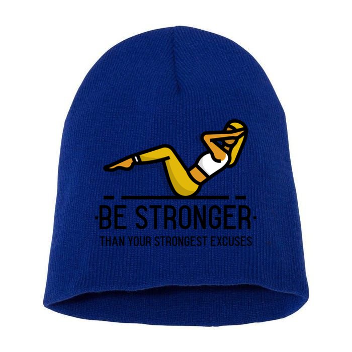 Be Stronger Than Your Strongest Excuses Gym Fitness Quote Funny Gift Short Acrylic Beanie