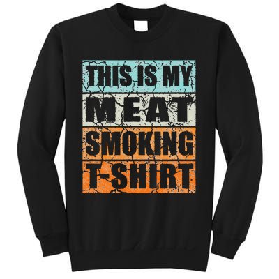 Bbq Smoker Themed Retro Vintage My Meat Smoking Sweatshirt